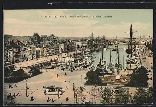 AK Le Havre, Bassin du Commerce et Place Gambetta, Strassenbahn