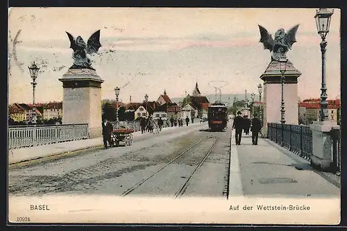 AK Basel, Auf der Wettstein-Brücke, Strassenbahn