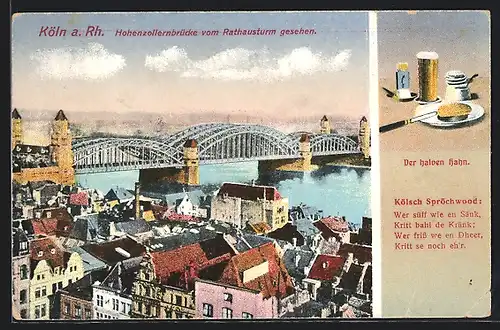 AK Köln, Hohenzollernbrücke vom Rathausturm gesehen, Der halven Hahn