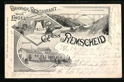 AK Remscheid, Bahnhofs Restaurant von Wilh. Engel, Kaiser Wilhelm Brücke, Bahnhof