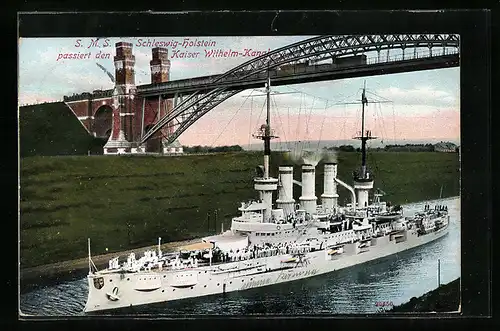 AK Kriegsschiff S. M. S. Schleswig-Holstein passiert den Kaiser Wilhelm-Kanal