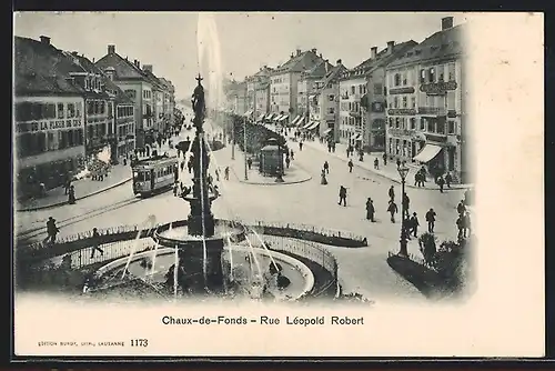 AK Chaux de Fonds, Rue Leopold Robert, Strassenbahn