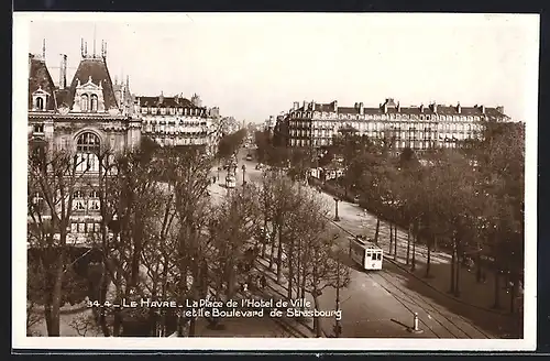 AK Le Havre, La Place de Ville et le Boulevard de Strasbourg, Strassenbahn