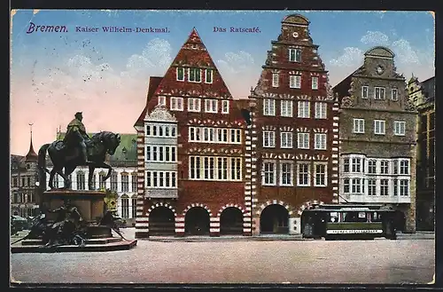 AK Bremen, Kaiser Wilhelm-Denkmal und Ratscafe mit Strassenbahn