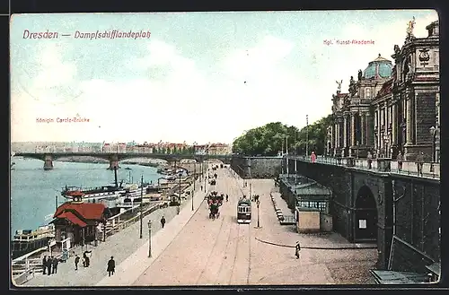 AK Dresden, Dampfschifflandeplatz mit Kgl. Kunst-Akademie und Strassenbahn