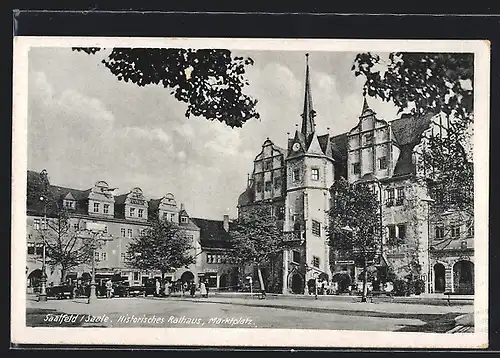 AK Saalfeld /Saale, Historisches Rathaus am Marktplatz