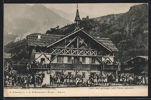 AK Meran, Meraner Volksschauspiele, Hofer wird gefangen in die Stadt gebracht