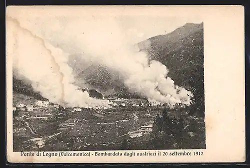 AK Ponte di Legno /Valcamonica, Bombardato gagli austriaci il 20 settembre 1917