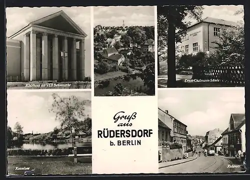 AK Rüdersdorf / Kalkberge, Klubhaus der VEB Betonwerke, Ernst Thälmann-Schule, Kesselsee, Redenstrasse