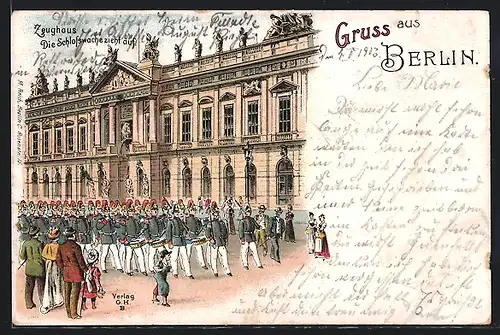 Lithographie Berlin, Zeughaus, Die Schlosswache zieht auf