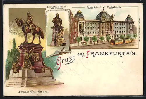 Lithographie Frankfurt, Denkmal Kaiser Wilhelm I, Neues Kaiserliches Postgebäude & Denkmal Kaiser Wilhelm I im Posthof