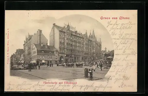 AK Hamburg-Altona, Fischmarkt mit Elbstrasse