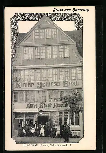 AK Hamburg, Hotel Stadt Husum in der Strasse Schweinemarkt 6