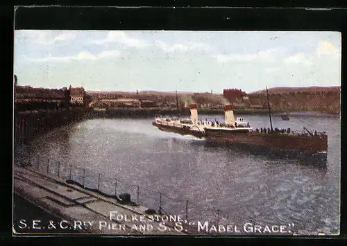 AK Folkestone, S. E. & C. Rly Pier and S. S. Mabel Grace