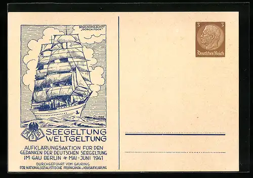 AK Seegeltung Weltgeltung, das Segelschulschiff Gorch Fock, Aufklärungsaktion im Gau Berlin, Ganzsache 3 Pfg.