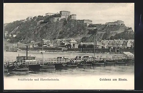 AK Koblenz am Rhein, Schiffbrücke und Festung Ehrenbreitstein