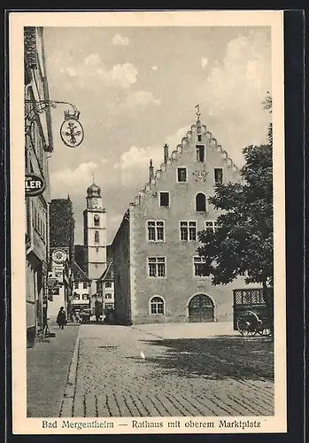 AK Bad Mergentheim, Rathaus mit oberem Marktplatz