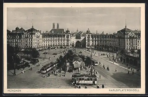 AK München, Karlsplatzrondell mit Strassenbahnen