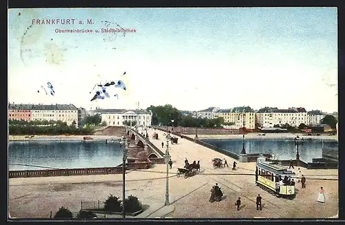 AK Frankfurt a. M., Obermainbrücke und Stadtbibliothek mit Strassenbahn