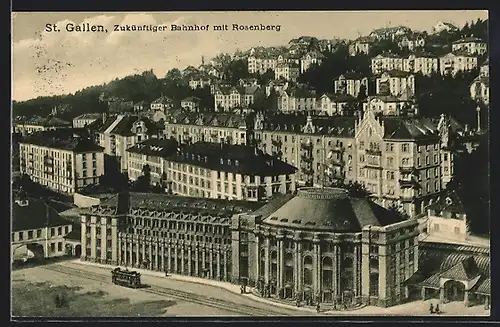 AK St. Gallen, Bahnhof mit Rosenberg und Strassenbahn