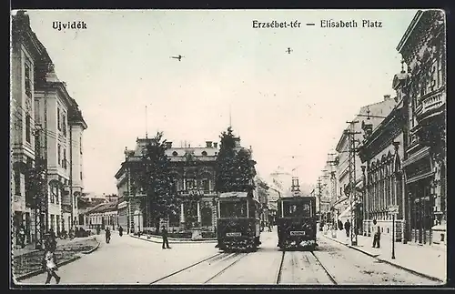 AK Ujvidék / Neusatz, Elisabth Platz mit Strassenbahn, Erzsébet-tér