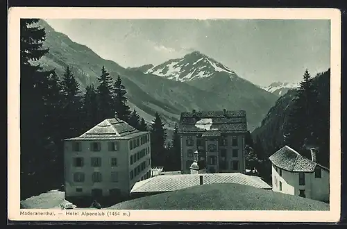 AK Silenen, Maderanertal mit Hotel Alpenclub