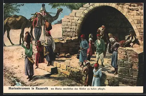 AK Nazareth, Marienbrunnen wo Maria zweifellos d. Wasser zu holen pflegte