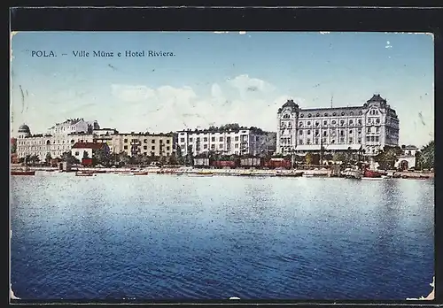 AK Pola, Ville Münz e Hotel Riviera, Seeblick