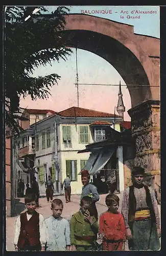 AK Salonique, Arc d`Alexandre le Gand