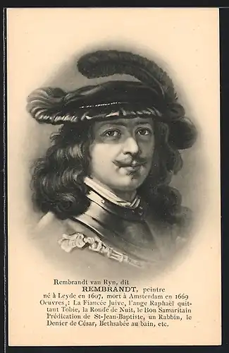 Künstler-AK Der Maler Rembrandt van Ryn, 1607-1669
