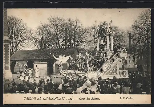 AK Chalon-sur-Saone, Carnaval 1922, Char des Reines, Fasching