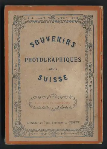 10 Fotografien Briquet et Fils, Geneve, Ansicht Brunnen, Lucerne et le Rigi, Chapelle Kussnacht, Rigi-Kulm, Fluelen