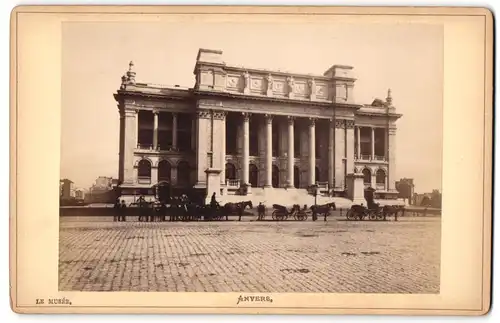 Fotografie unbekannter Fotograf, Ansicht Antwerpen - Anvers, Le Musee