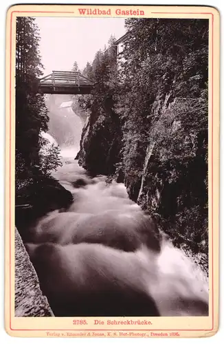 Fotografie Römmler & Jonas, Dresden, Ansicht Wildbad Gastein, Schreckbrücke mit Wildwasser