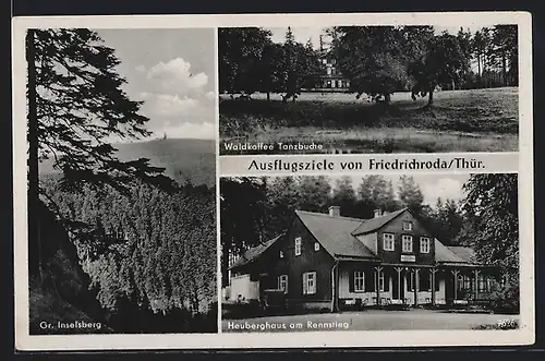 AK Friedrichroda /Thür., Hotel Heuberghaus am Rennsteg, Waldcafe Tanzbuche, Gr. Inselsberg