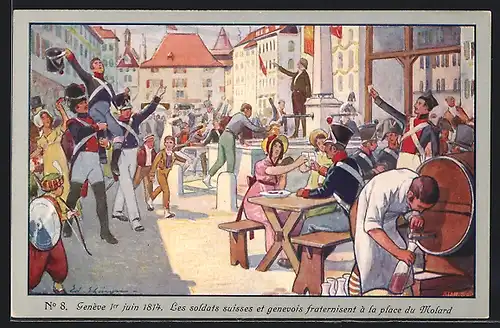 Künstler-AK Geneve, Les soldats suisses et genevois fraternisent a la place du Molard, Militär