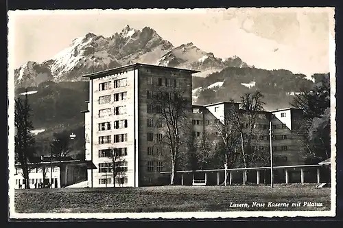 AK Luzern, Neue Kaserne mit Pilatus