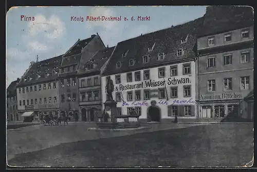 AK Pirna, Markt mit Hotel und Restaurant Weisser Schwan und König Albert-Denkmal