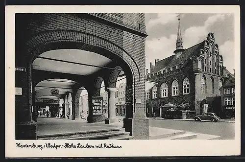 AK Marienburg / Malbork, Hohe Lauben mit Rathaus