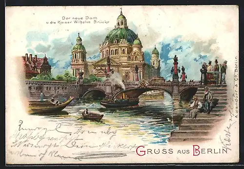 Lithographie Berlin, Dom & Kaiser Wilhelm-Brücke, Dampfer