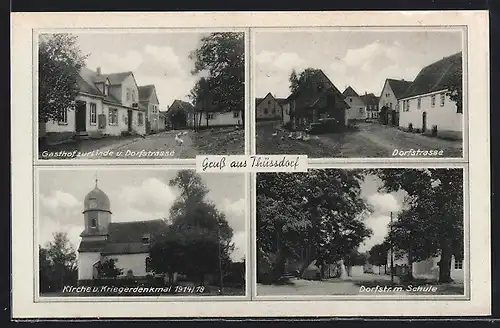 AK Thüssdorf, Gasthof zur Linde und Dorfstrasse, Schule, Kirche und Kriegerdenkmal
