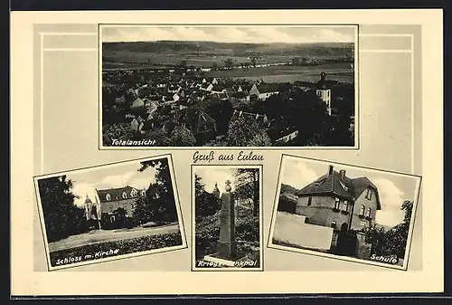 AK Eulau, Schloss und Kirche, Kriegerdenkmal, Schule