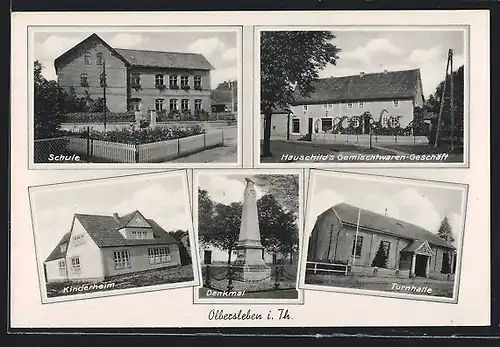 AK Olbersleben i. Th., Hauschild`s Gemischtwaren-Geschäft, Turnhalle, Schule