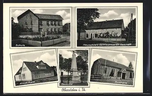 AK Olbersleben i. Th., Hauschild`s Gemischtwaren-Geschäft, Turnhalle, Schule