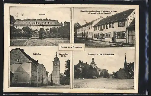 AK Gebesee, Materialwarenhandlung und Gasthaus von Otto Starkloff, Gasthaus Ratskeller und Laurentiuskirche, Schloss