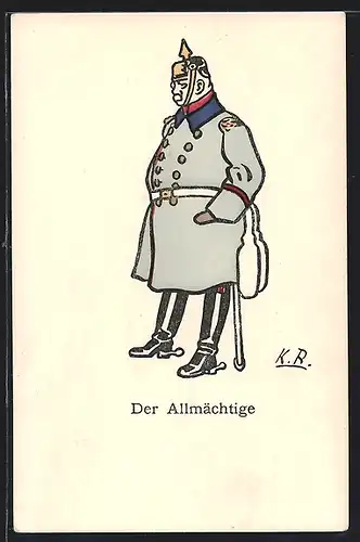 AK Der Allmächtige, korpulenter deutscher Soldat mit Pickelhaube