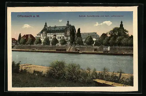 AK Offenbach a. M., Schloss, Schlosskirche und techn. Lehranstalten