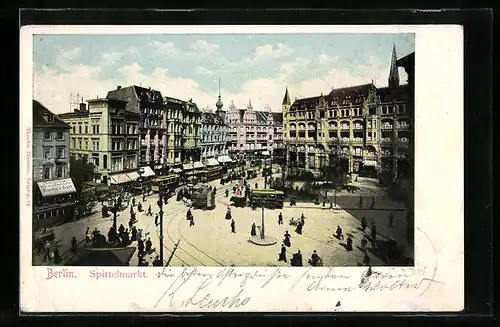 AK Berlin, Spittelmarkt, Strassenbahn