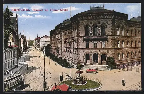 AK Saarbrücken, Bergamt und Trierer Strasse mit Strassenbahn