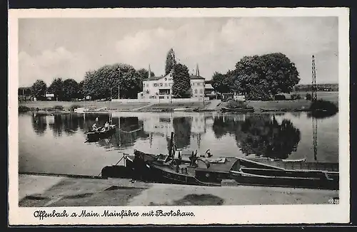 AK Offenbach a. M., Mainfähre mit Bootshaus